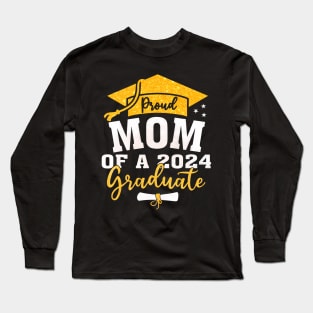 Mom Senior 2024 Proud Mom Of A Class Of 2024 Graduate Mother Long Sleeve T-Shirt